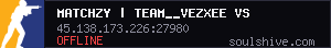 MatchZy | team__Vezxee vs team___stepsoull