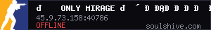 💎 ONLY MIRAGE 🔴 ВСЕГДА ОНЛАЙН | VIP CASE