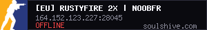 [EU] RustyFire 2x | NoobFriendly | Monthly | /Rules