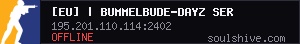 [EU] | BUMMELBUDE-DayZ Server 01-NX