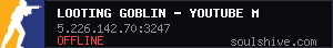 Looting Goblin - YouTube members server