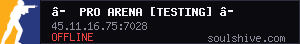 ⭐ Pro Arena [Testing] ⭐