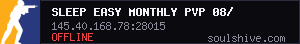 Sleep Easy MONTHLY PvP 08/02 08.02