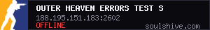 Outer Heaven Errors Test Server