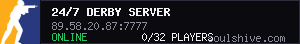 24/7 Derby Server