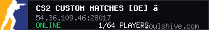CS2 CUSTOM MATCHES [DE] — CYBERSHOKE.NET