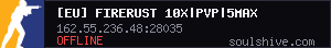 [EU] FireRust 10x|PVP|5Max|Wiped 6/8