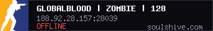 GlobalBlood | Zombie | 128tick | AntiCheat