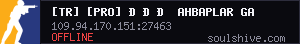 [TR] [PRO] вњЇ AHBAPLAR GAMING | PRO ONLY !ws !knife !dc