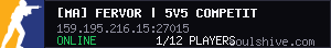 [MA] Fervor | 5V5 Competitive #1 | !WS !KNIFE