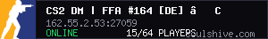 CS2 DM | FFA #164 [DE] — CYBERSHOKE.NET (16 SLOTS)